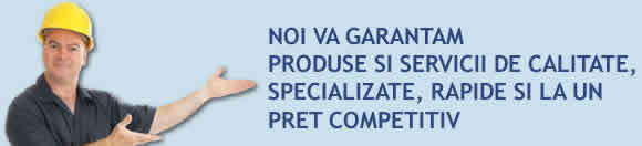 Garantam produse si servicii de calitate